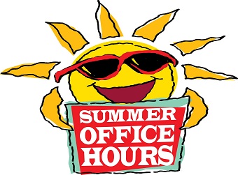Summer Hours begin Monday, June 3rd