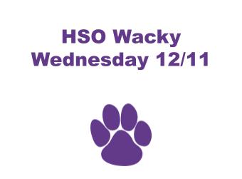 HSO Wacky Wednesday & Late Start