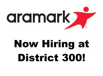 Aramark is Hiring in District 300!