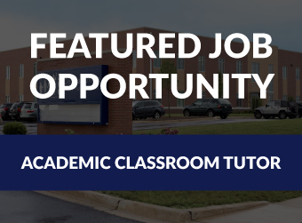 Featured Job Opportunity - Academic Classroom Tutors