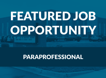 Featured Job Opportunity: Paraprofessionals