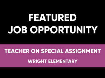 Featured Job Opportunity - Teacher on Special Assignment