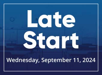 Reminder: Wednesday, September 11, is a Regularly Scheduled Late Start Date