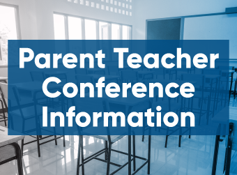 Parent-Teacher Conference Information