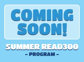 Coming Soon: Summer READ300 Program