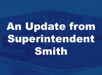 An Update from Superintendent Smith: Apply for Supt. Student Advisory Council, Registration Reminder, and More