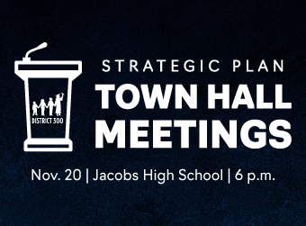 D300 to Host Strategic Plan Town Hall Meeting on Nov. 20 at Jacobs High School