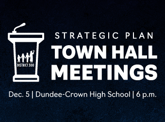 D300 to Host Strategic Plan Town Hall Meeting on Dec. 5 at Dundee-Crown High School