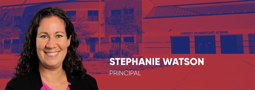 Principal Stephanie Watson Principal Stephanie Watson