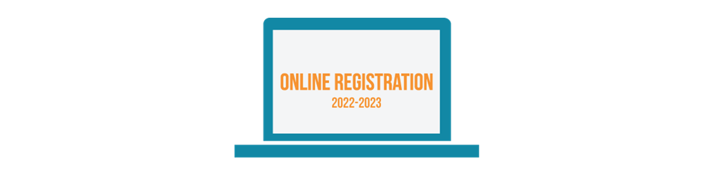 Online Registration Information for the 2022-23 School Year Online Registration Information for the 2022-23 School Year